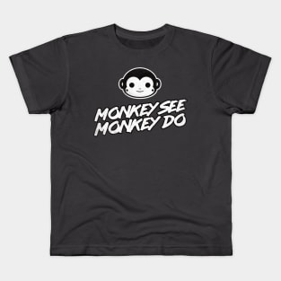 Monkey See Monkey Do Kids T-Shirt